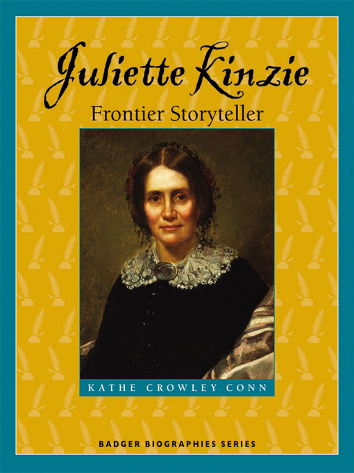 Title details for Juliette Kinzie by Kathe Crowley Conn - Available